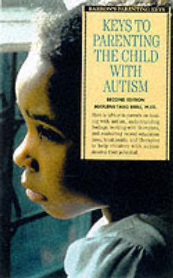Keys to Parenting the Child with Autism - Targ Brill M Ed, Marlene