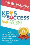 Keys to Success for Kids: 2.0