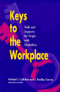 Keys to the Workplace: Skills and Supports