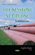 Keystone XL Pipeline: Environmental Issues