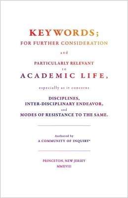 Keywords;: For Further Consideration and Particularly Relevant to Academic Life, &C. - A Community of Inquiry, and Burnett, D Graham (Editor), and Rickard, Matthew (Editor)
