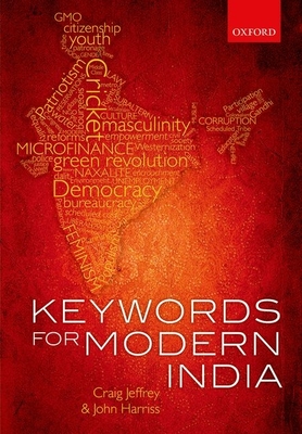 Keywords for Modern India - Jeffrey, Craig, and Harriss, John