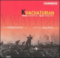Khachaturian: Violin Concerto; Cello Concerto - Lydia Mordkovitch (violin); Raphael Wallfisch (cello)