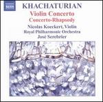 Khachaturian: Violin Concerto; Concerto-Rhapsody