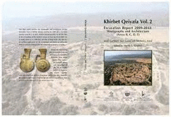 Khirbet Qeiyafa: 1: Excavation Report 2007-8