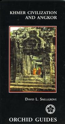 Khmer Civilization and Angkor - Snellgrove, David L