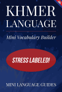 Khmer Language Mini Vocabulary Builder: Stress Labeled!