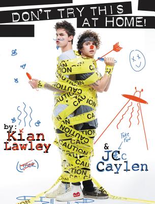Kian and Jc: Don't Try This at Home! - Lawley, Kian, and Caylen, Jc