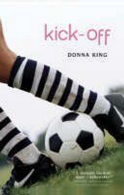 Kick-off: An Unbeatable Story - King, Donna