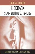 Kickback: Slam Bidding at Bridge