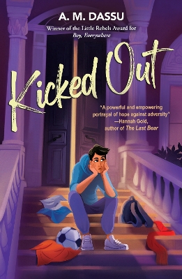 Kicked Out: A Boy, Everywhere story - Dassu, A. M.