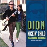 Kickin Child: Lost Columbia Album 1965 - Dion