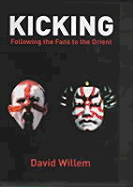Kicking: Following the Fans to the Orient