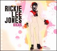 Kicks - Rickie Lee Jones