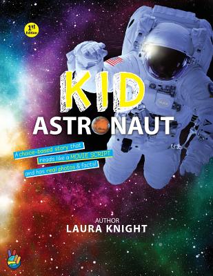 Kid Astronaut: Space Adventure - Knight, Laura