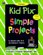 Kid Pix(r) Simple Projects - Lifter, Marsha