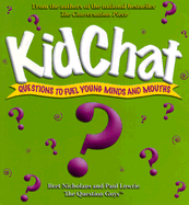 Kidchat: Questions to Fuel Young Minds and Mouths
