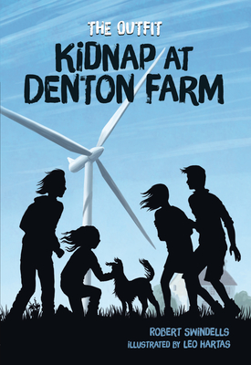 Kidnap at Denton Farm - Swindells, Robert