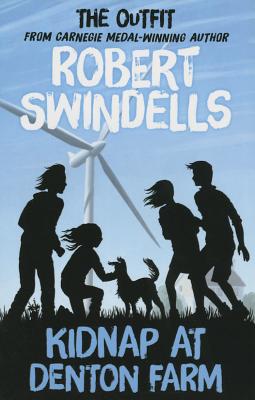 Kidnap at Denton Farm - Swindells, Robert