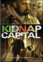 Kidnap Capital - Felipe Rodriguez