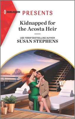 Kidnapped for the Acosta Heir - Stephens, Susan