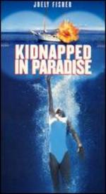 Kidnapped in Paradise