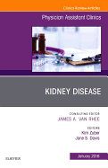 Kidney Disease, an Issue of Physician Assistant Clinics: Volume 1-1
