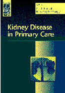 Kidney Disease in Primary Care