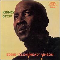 Kidney Stew [Southland] - Eddie "Cleanhead" Vinson