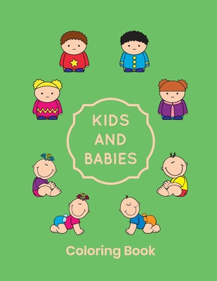 Kids And Babies Coloring Book - Lee, Shannon