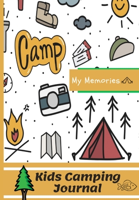 Kids Camping Journal: The Perfect Kids Camping Journal/Diary for Travel - Publishing Group, The Life Graduate