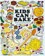 Kids Can Bake: Recipes for Budding Bakers