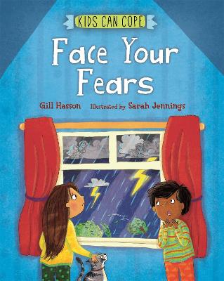 Kids Can Cope: Face Your Fears - Hasson, Gill