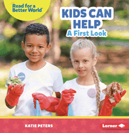Kids Can Help: A First Look
