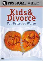 Kids & Divorce: For Better or Worse
