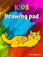 Kids Drawing Pad: 8.5inx11in 120 Blank Pages A4