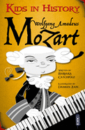 Kids in History: Wolfgang Amadeus Mozart