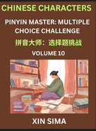 Kids Learn to Recognize Chinese Characters (Part 10) - Discover Reading Simplified Chinese Characters, English and pinyin Edition, Test Series with Easy Lessons, HSK All Level, Beginners to Advanced Level Preparation Books, Objective Multiple Answer...