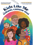 Kids Like Me: An Inclusive Character-Based Colouring Book