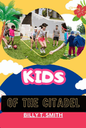 Kids of the Citadel
