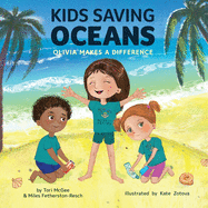 Kids Saving Oceans: Olivia Makes a Difference