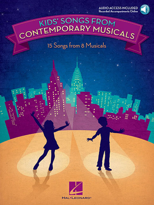 Kids' Songs from Contemporary Musicals Book/Online Audio - Hal Leonard Corp (Creator)