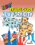 Kids' Travel Guide - New York City: The Fun Way to Discover New York City-Especially for Kids