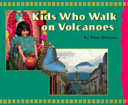 Kids Who Walk on Volcanoes