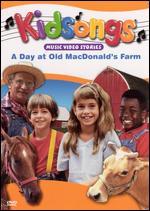 Kidsongs: A Day at Old MacDonald's Farm