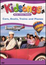 Kidsongs: Cars, Boats, Trains and Planes - 