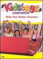 Kidsongs: Ride the Roller Coaster