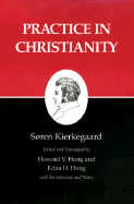 Kierkegaard's Writings, XX, Volume 20: Practice in Christianity