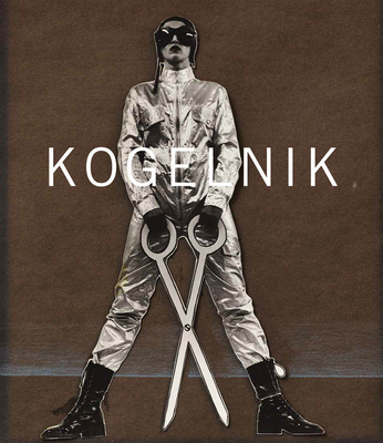 Kiki Kogelnik - Kogelnik, Kiki, and Miller, Dana (Text by)