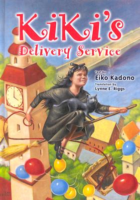 Kiki's Delivery Service - Kadono, Elko, and Kadono, Eiko, and Riggs, Lynne E (Translated by)